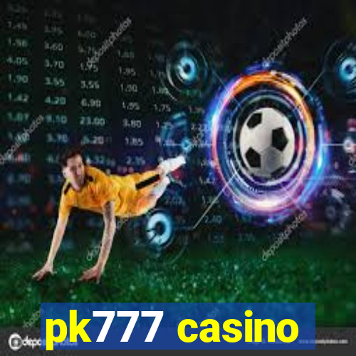 pk777 casino